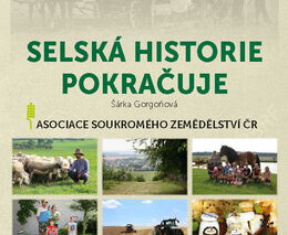Vychází kniha „Selská historie pokračuje“