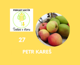 Petr Kareš: Ovocnář si neodpočine nikdy, ani v zimě