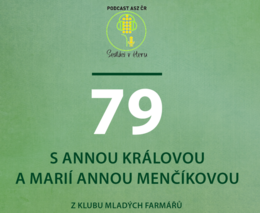 Marie Anna Menčíková z Klubu mladých farmářů: spojování mladých v zemědělství ohromně pomáhá