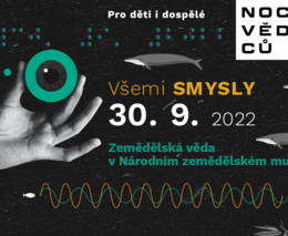 Noc vědců v Národním zemědělském muzeu Praha