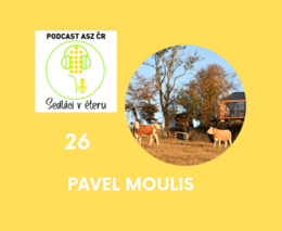 Pavel Moulis: Po vzoru západních zemí jsme se rozhodli pro agroturistiku, to nám dává smysl