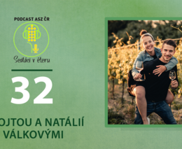 Natálie a Vojtěch Válkovi: V našem víně ochutnáte místo, kde hrozny vyrostly