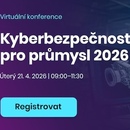 Pozvánka na konferenci „Kyberbezpečnost pro průmysl 2026“