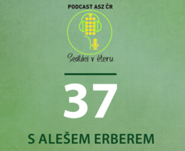 Lesní hospodář Aleš Erber: Potřebujeme vizionáře pro hospodaření v lese i v krajině