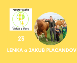 Placandovi: Zemědělství je někdy tvrdší škola života, ale zdá se, že naše děti mají bohatší život
