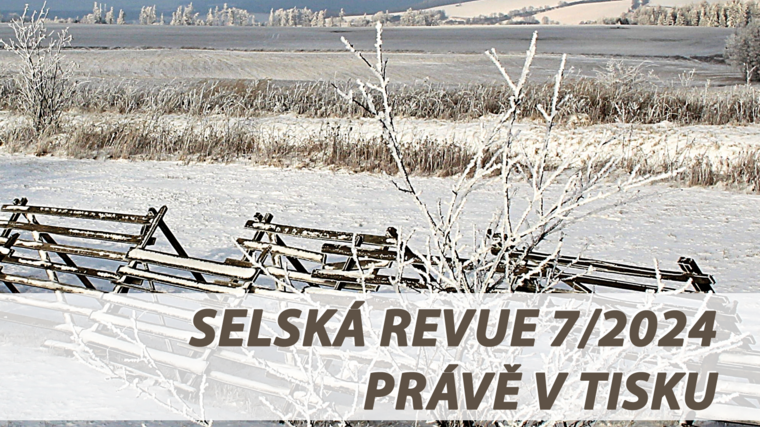 Selská revue č. 7/2024 je již v tisku 