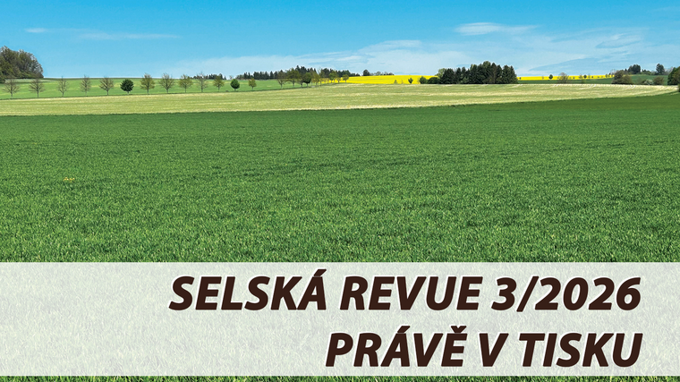 Selská revue č. 3/2026 je již v tisku 