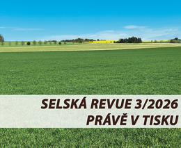 Selská revue č. 3/2026 je již v tisku 