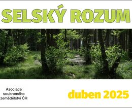 SELSKÝ ROZUM: K novele lesního zákona a memorandu o spolupráci mezi ASZ ČR a Komorou soukromých lesů