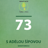 Senátorka Šípová: Jako máma chci nakupovat potraviny, které vyrostly nedaleko a s ohledem na přírodu