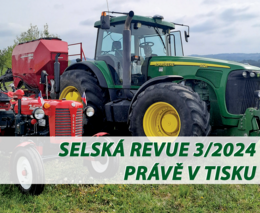 Selská revue č. 3/2024 je již v tisku 