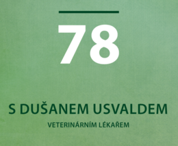  Veterinář Dušan Usvald: Přál bych si, aby bylo více veterinářů pro hospodářská zvířata