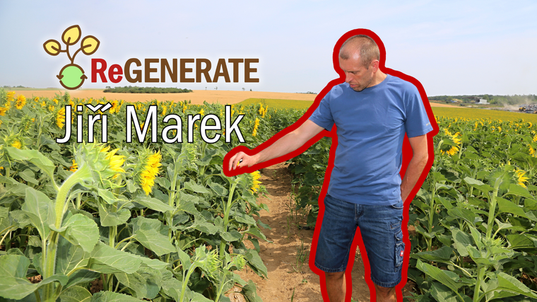 ReGENERATE: Jiří Marek o diverzifikaci plodin, zpracování na farmě a hospodaření v suchu 