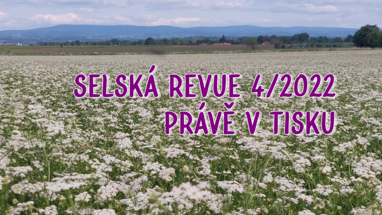 Selská revue č. 4/2022 je již v tisku 