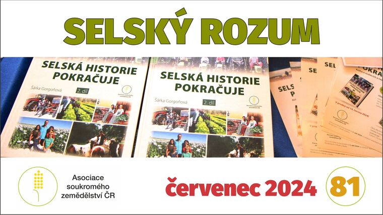 Videoseriál SELSKÝ ROZUM - nejen o právě vydaném druhém díle knihy Selská historie pokračuje 
