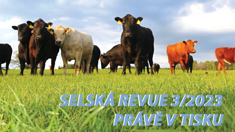 Selská revue č. 3/2023 je již v tisku 