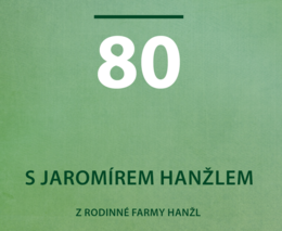 Jaromír Hanžl: Nařízení v zemědělství mi připadají často odtržená od reality