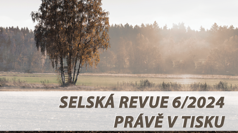 Selská revue č. 6/2024 je již v tisku 