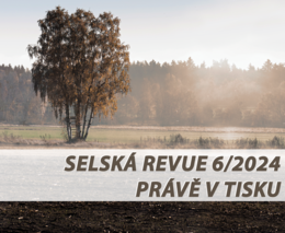 Selská revue č. 6/2024 je již v tisku 