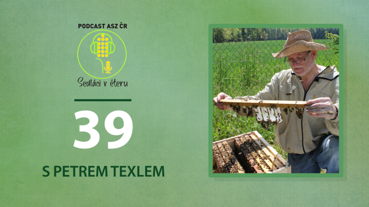 S včelařem Petrem Texlem o tom, proč i včely potřebují pestrou krajinu