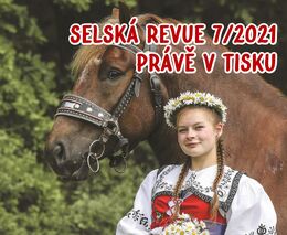 Selská revue č. 7/2021 je již v tisku 